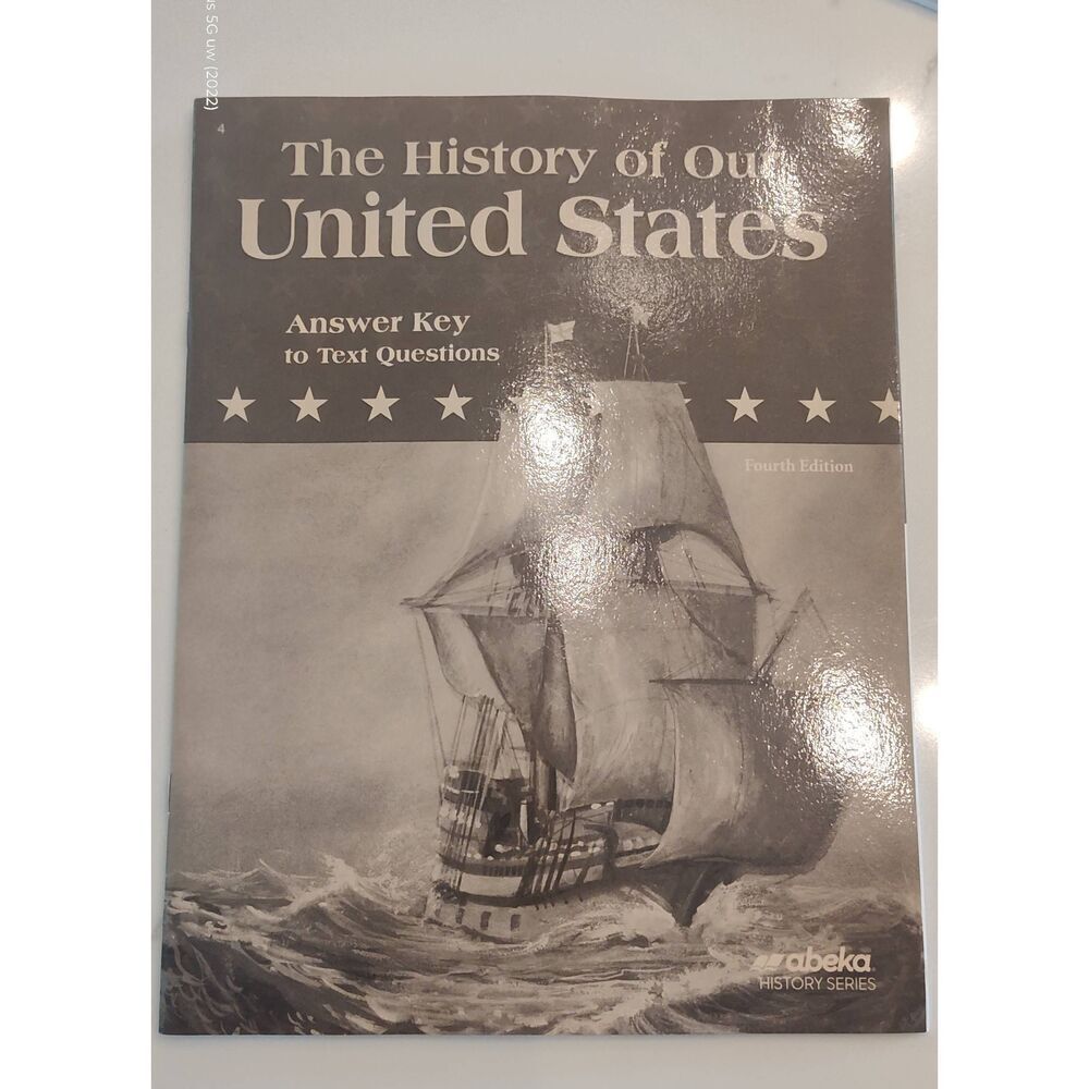 Abeka "The History of Our United States Answer Key to Text Questions" (Fourth Ed